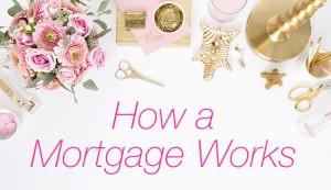 How Mortgage Works Julie Aragon