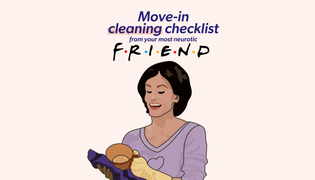 Monica Geller Friends Cleaning Checklist